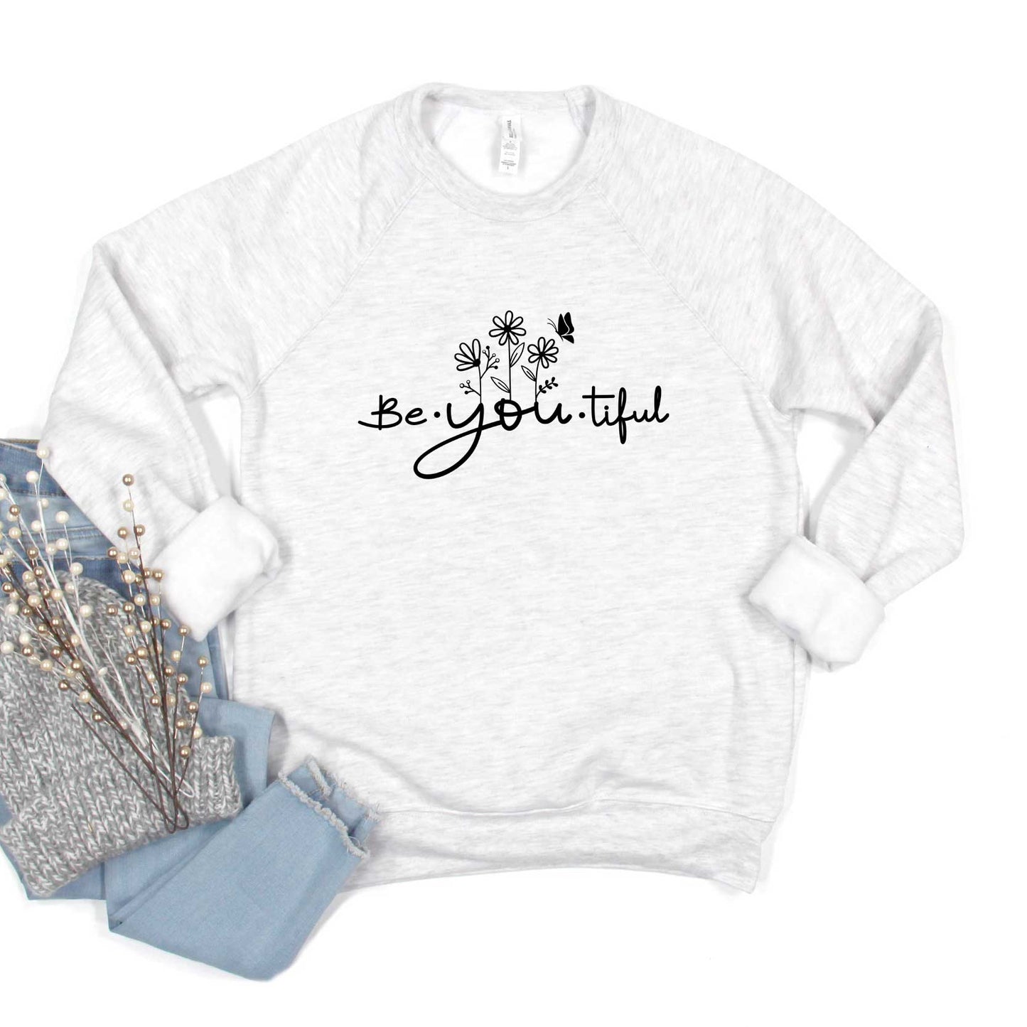 Be_You_Tiful Flowers | Bella Canvas Premium Sweatshirt