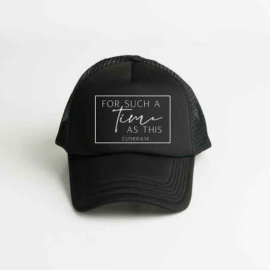 Such A Time As This | Foam Trucker Hat