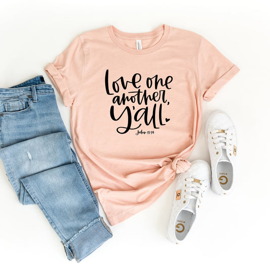 Love One Another Y'all | Short Sleeve Crew Neck