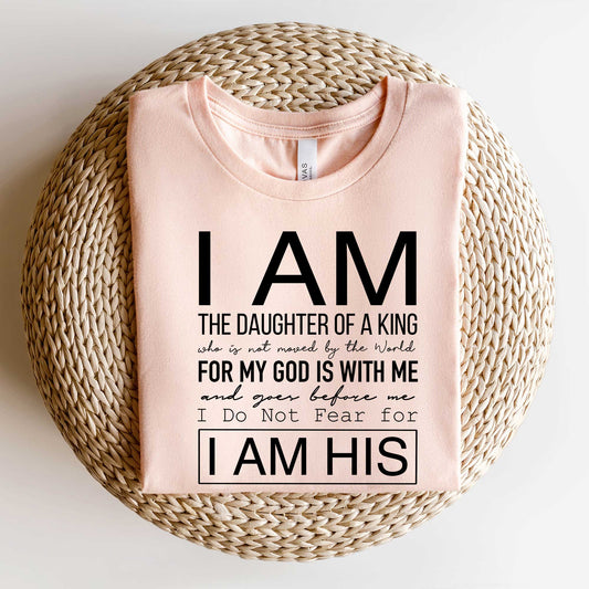 I Am The Daughter Of A King | Short Sleeve Crew Neck
