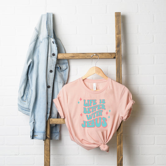 Life Is Better With Jesus Retro | Short Sleeve Crew Neck
