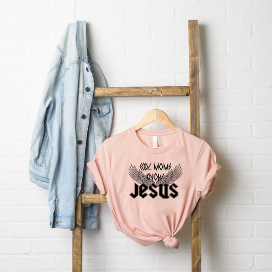 Cool Moms Know Jesus Wings | Short Sleeve Crew Neck
