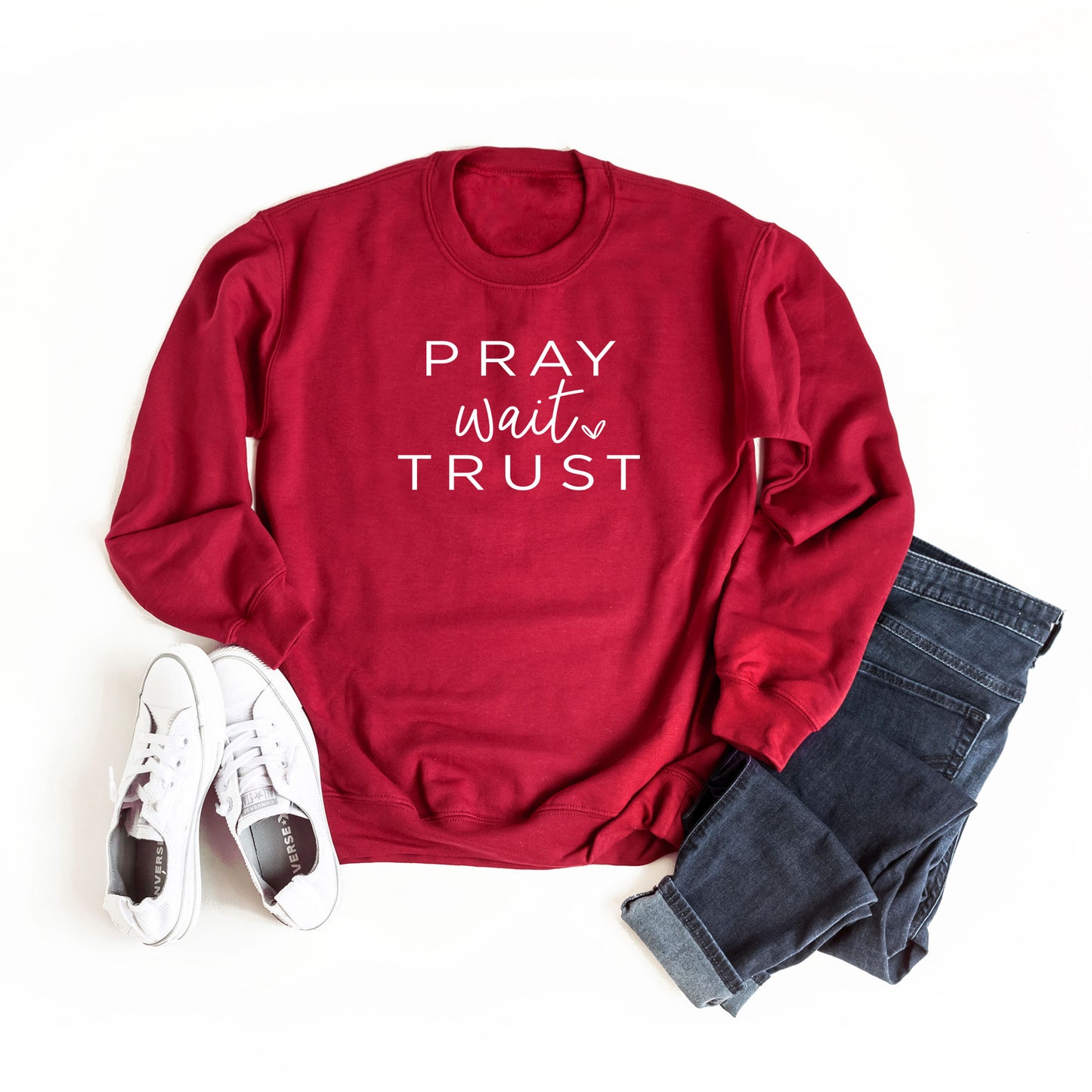 Pray Wait Trust Heart | Sweatshirt