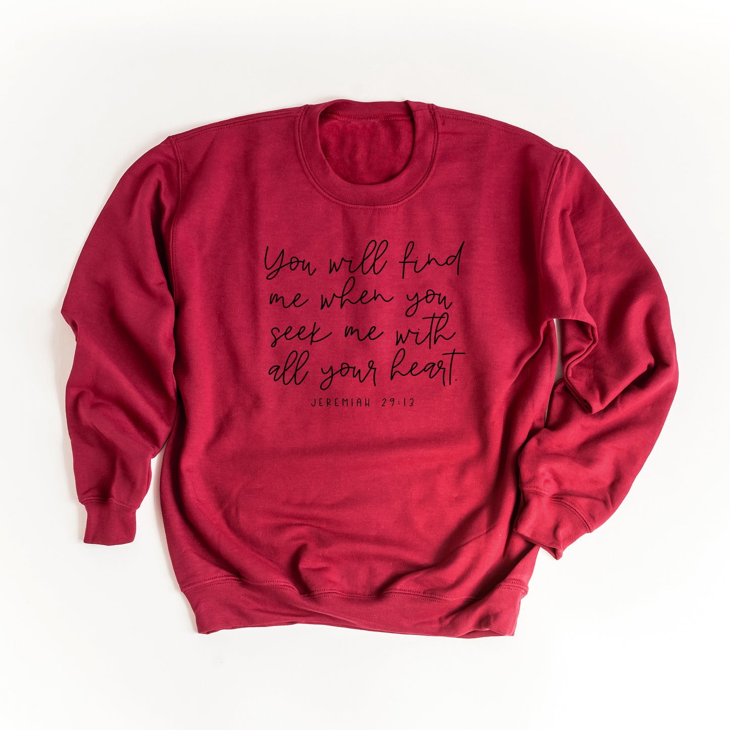 You Will Find Me When You Seek Me | Sweatshirt