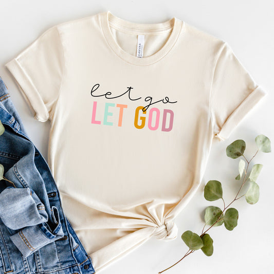 Let Go Let God | Short Sleeve Crew Neck