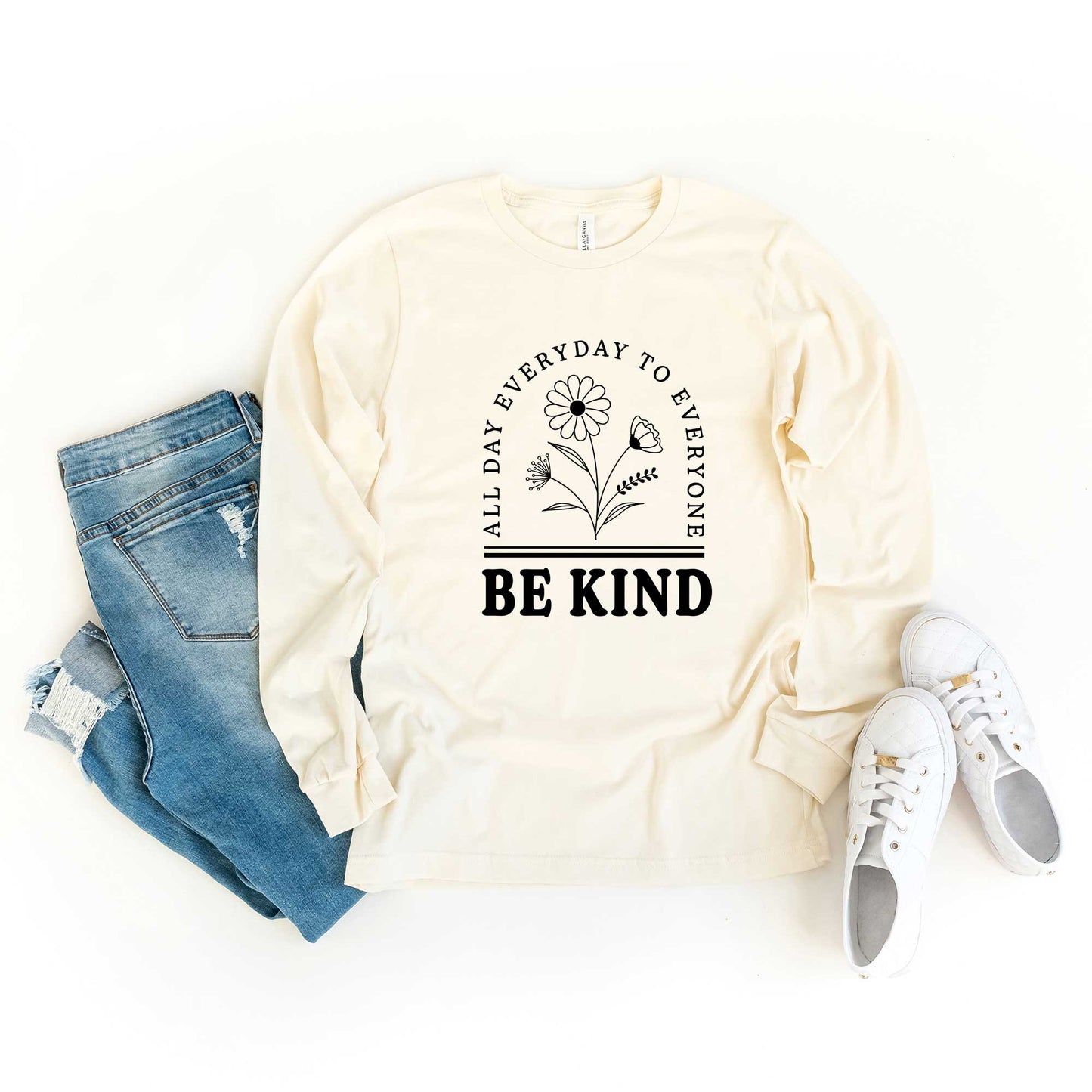Be Kind All Day Everyday | Long Sleeve Crew Neck