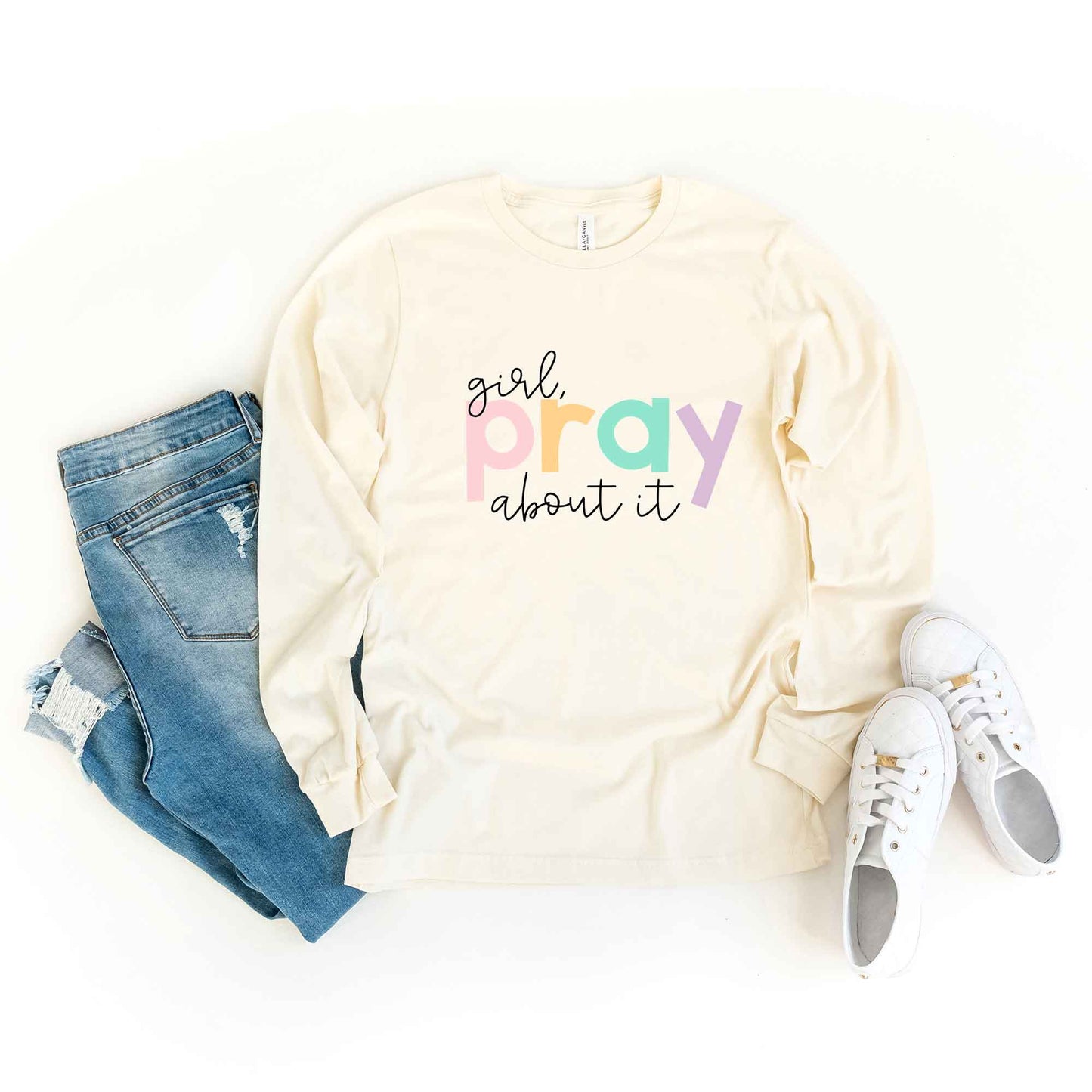 Girl Pray About It Colorful | Long Sleeve Crew Neck