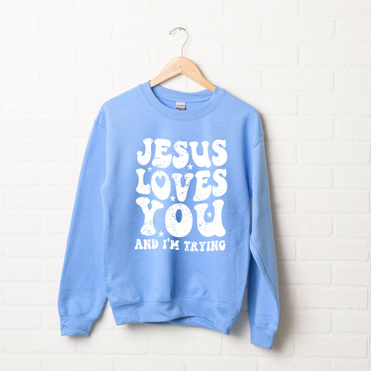 Jesus Loves I'm Trying Wavy | Sweatshirt