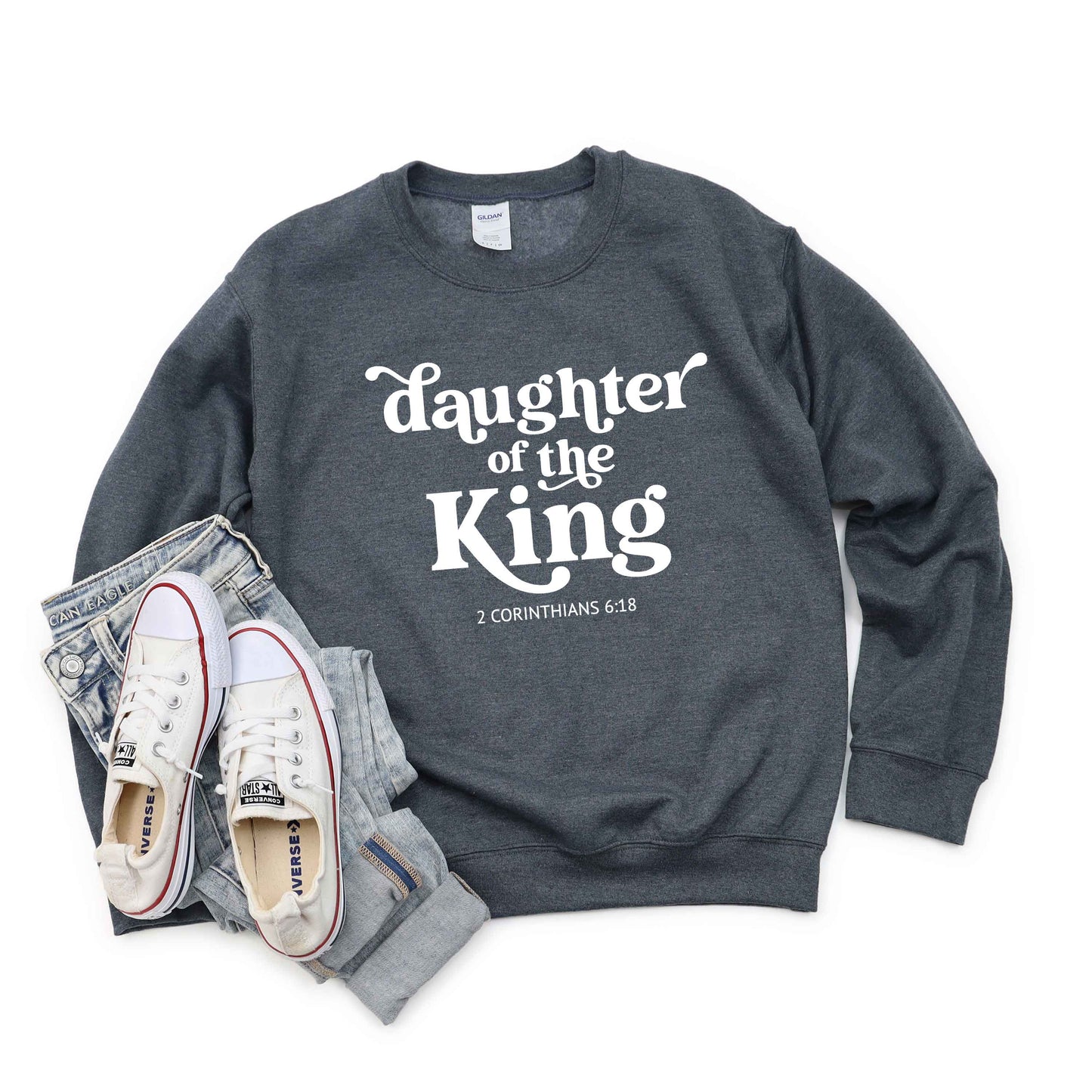 Daughter Of The King | Sweatshirt
