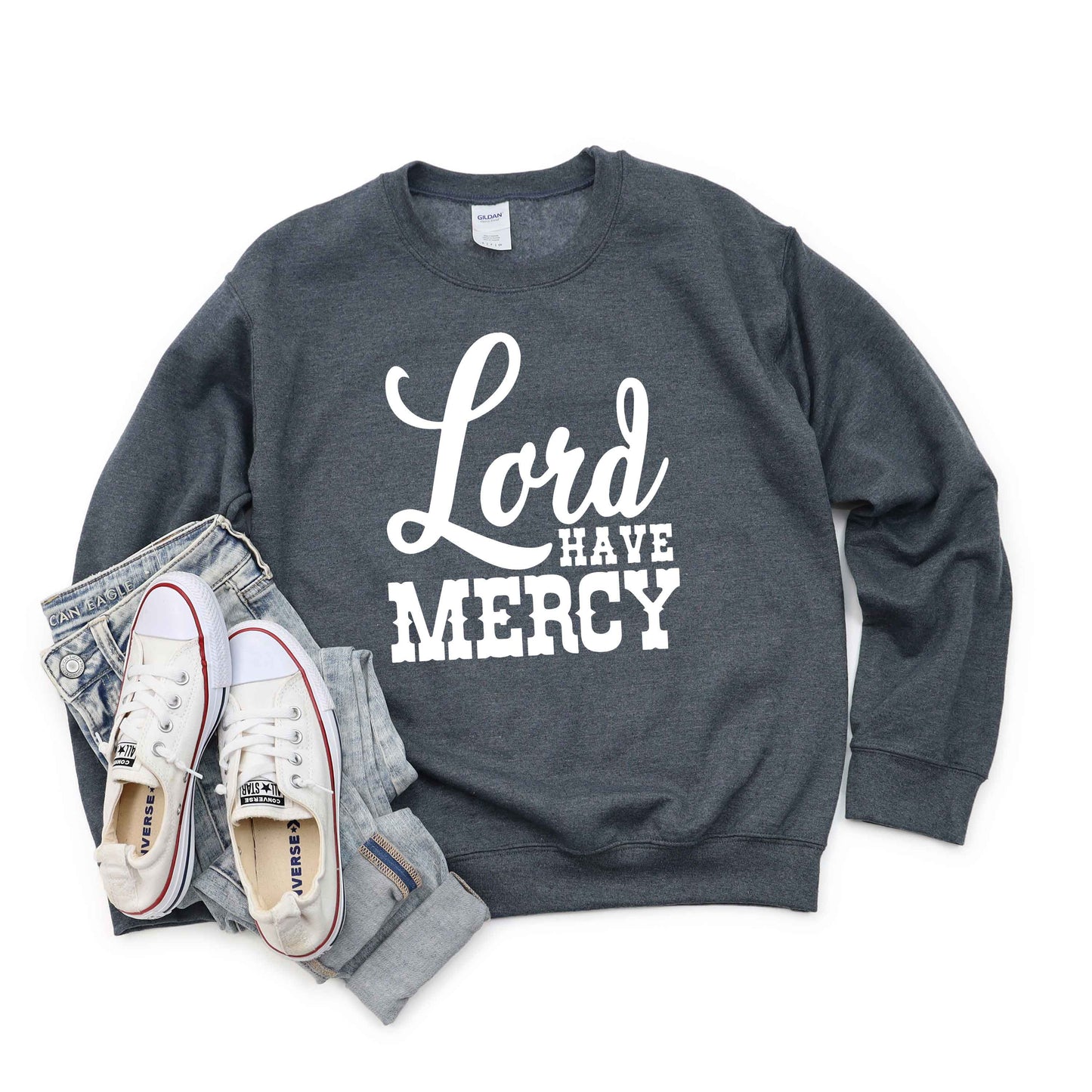 Lord Have Mercy | Sweatshirt