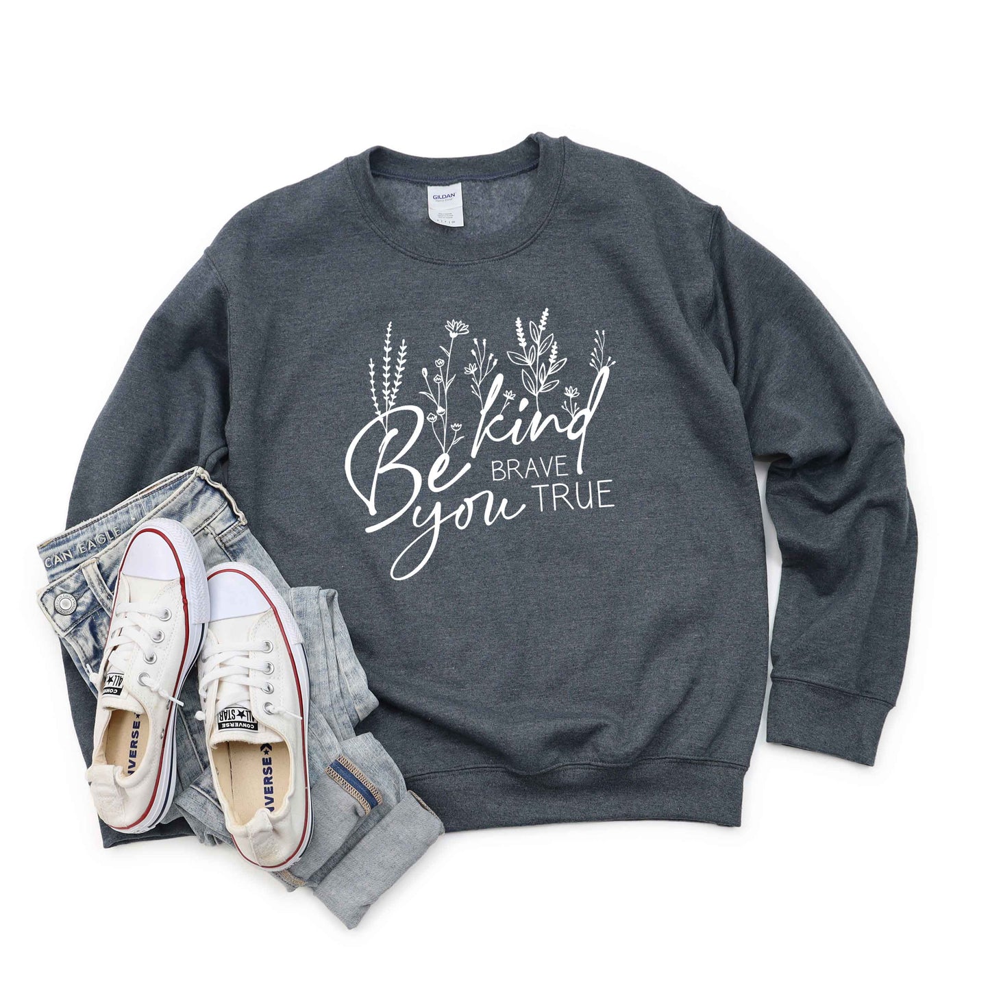 Be Kind Be You Flowers | Sweatshirt