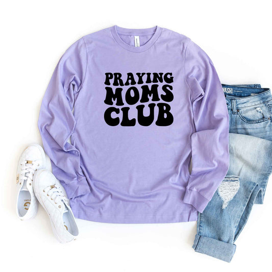 Praying Moms Club | Long Sleeve Crew Neck