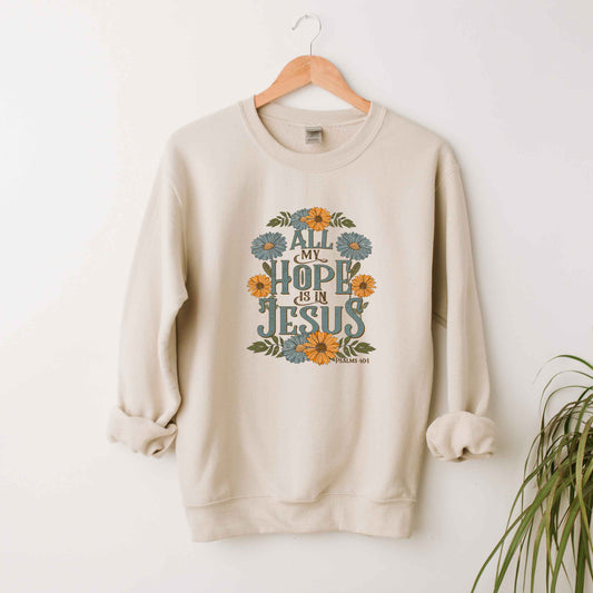 All My Hope Is in Jesus Floral | Sweatshirt