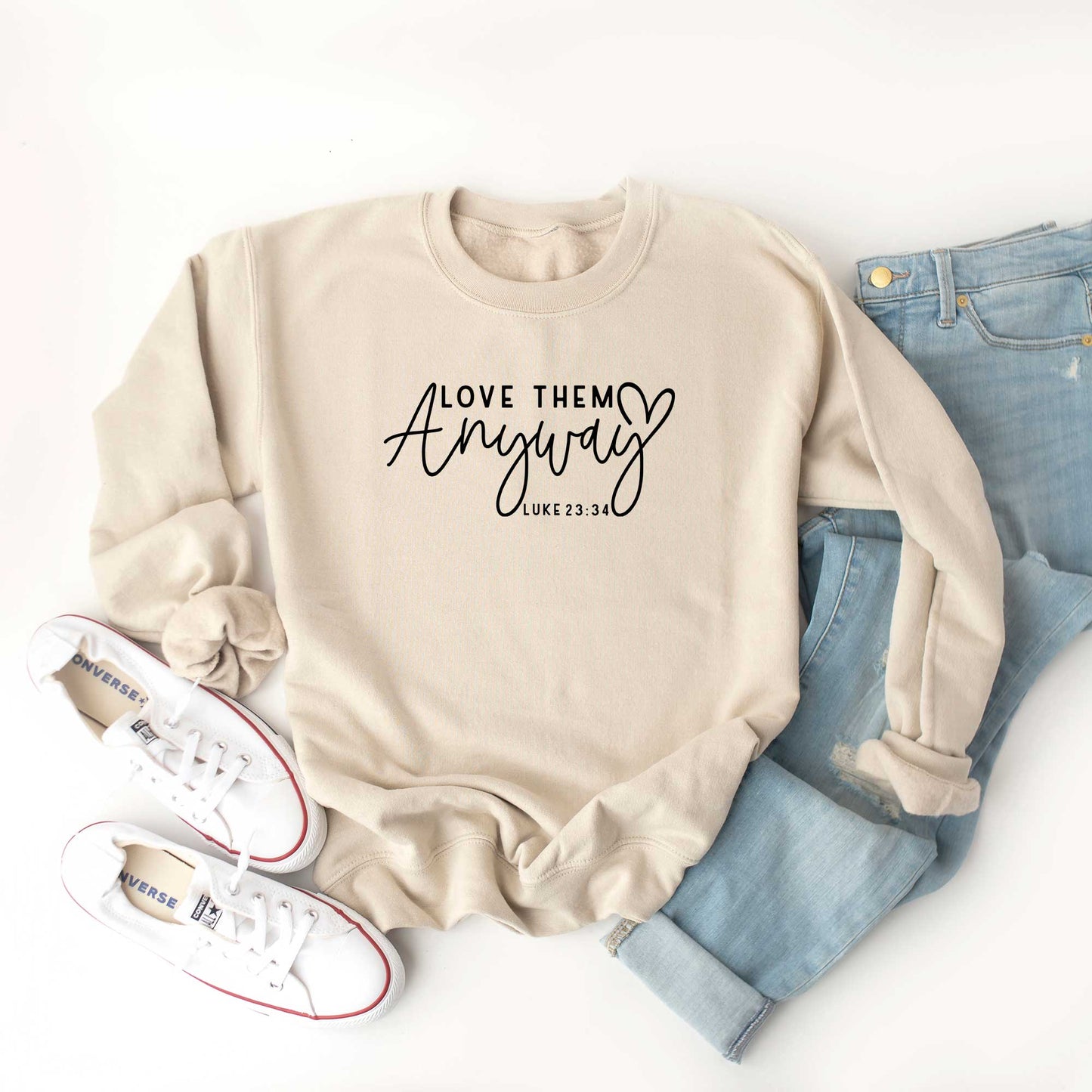 Love Them Anyway | Sweatshirt