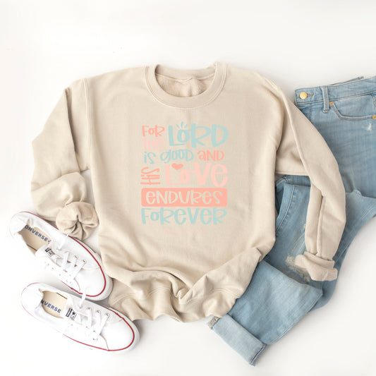 Love Endures Forever | Sweatshirt