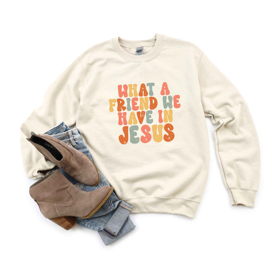 What A Friend We Have In Jesus Colorful | Sweatshirt