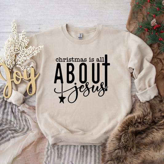 Christmas Is All About Jesus | Sweatshirt
