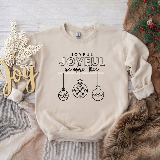 Joyful Joyful We Adore Thee  | Sweatshirt