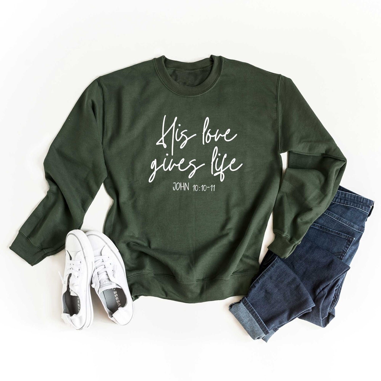 His Love Gives Life | Sweatshirt