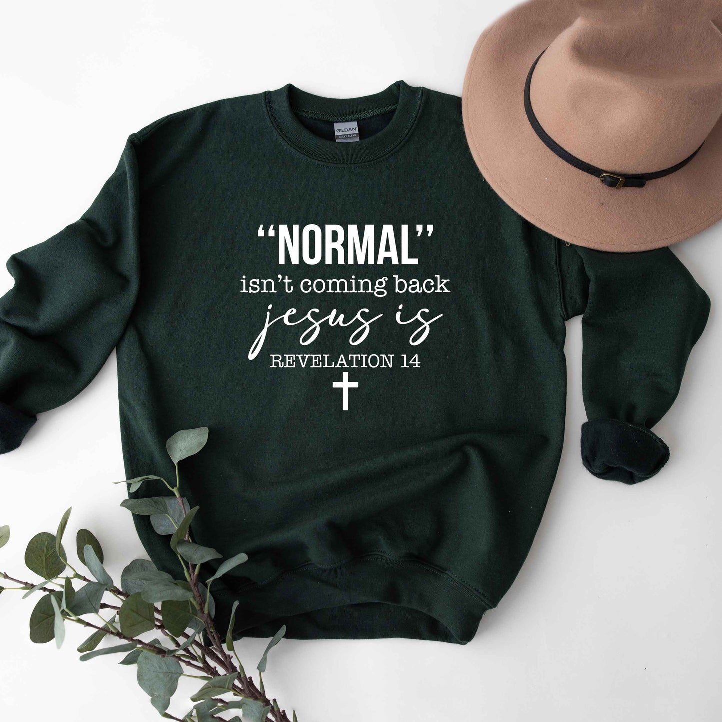Normal Isn't Coming Back Jesus Is | Sweatshirt