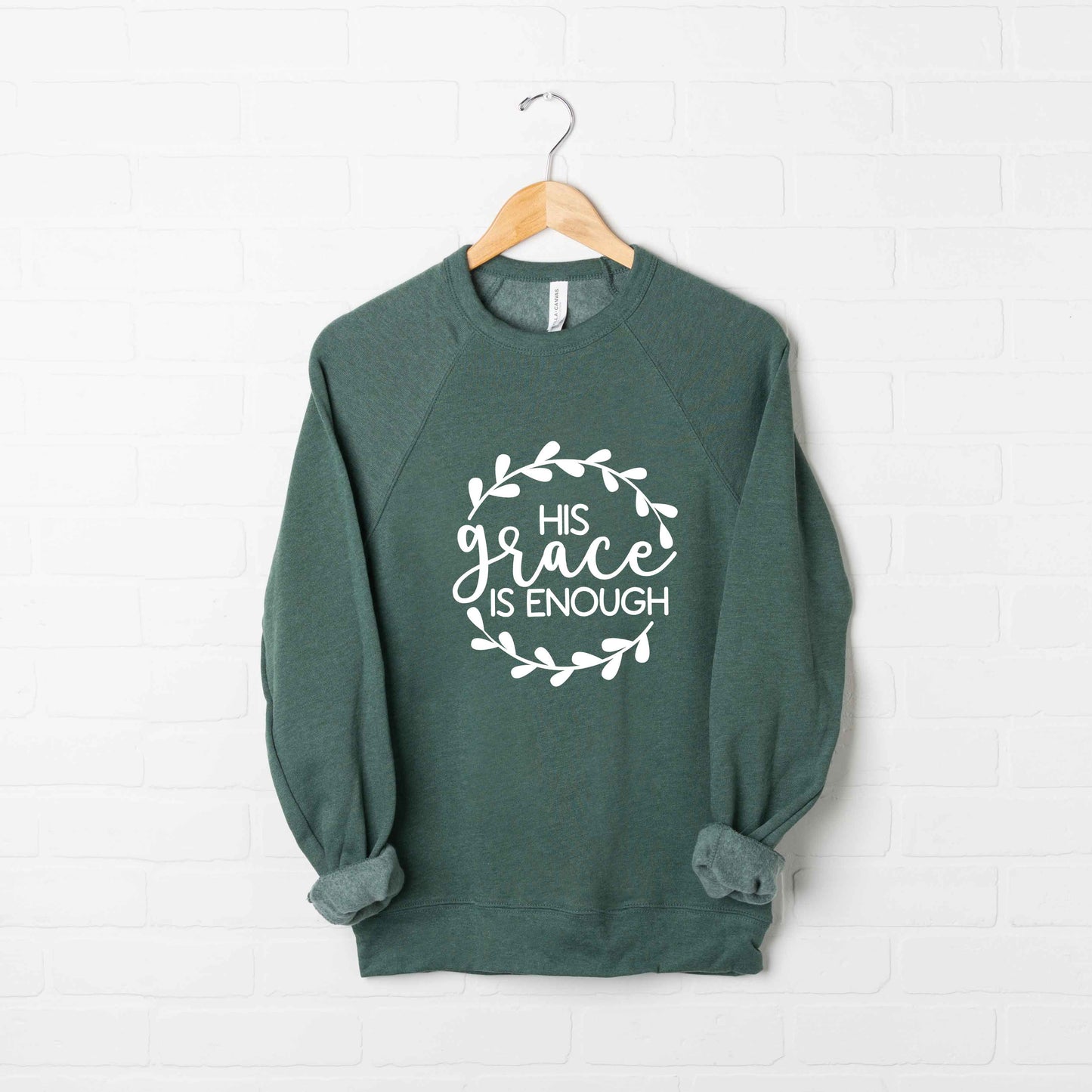 His Grace Is Enough | Bella Canvas Premium Sweatshirt