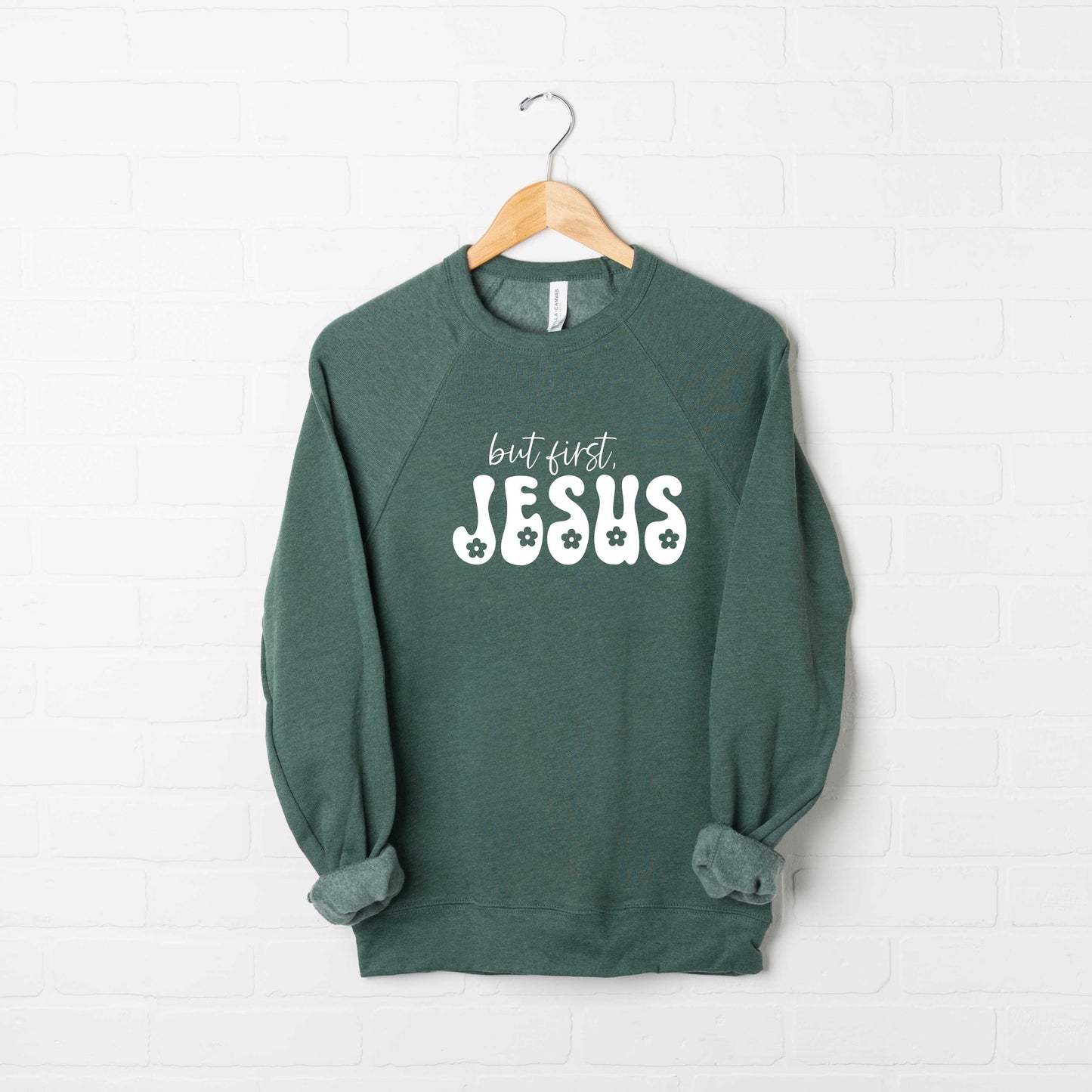 But First Jesus Flowers | Bella Canvas Premium Sweatshirt