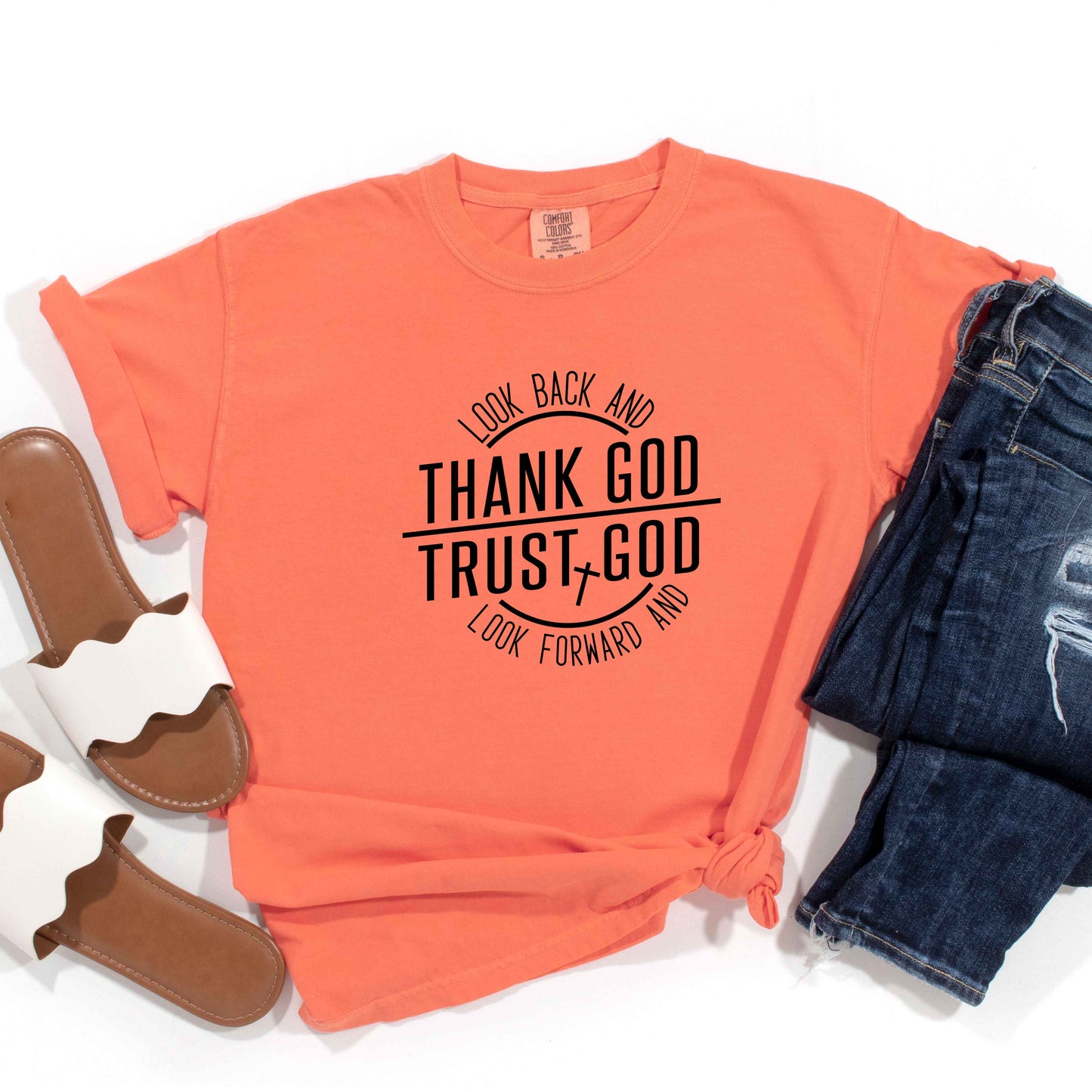 Thank And Trust God | Garment Dyed Tee