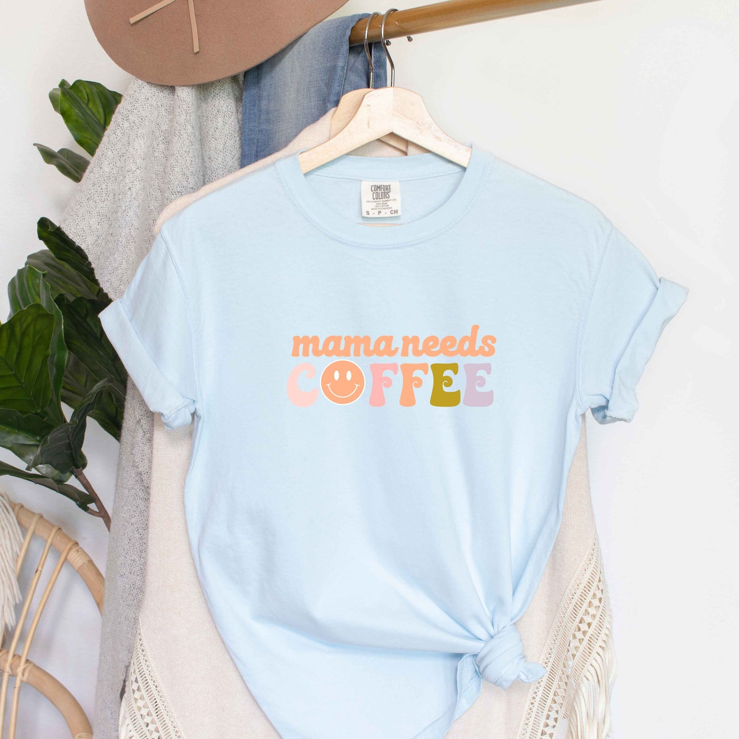 Mama Needs Coffee Smiley Face | Garment Dyed Tee