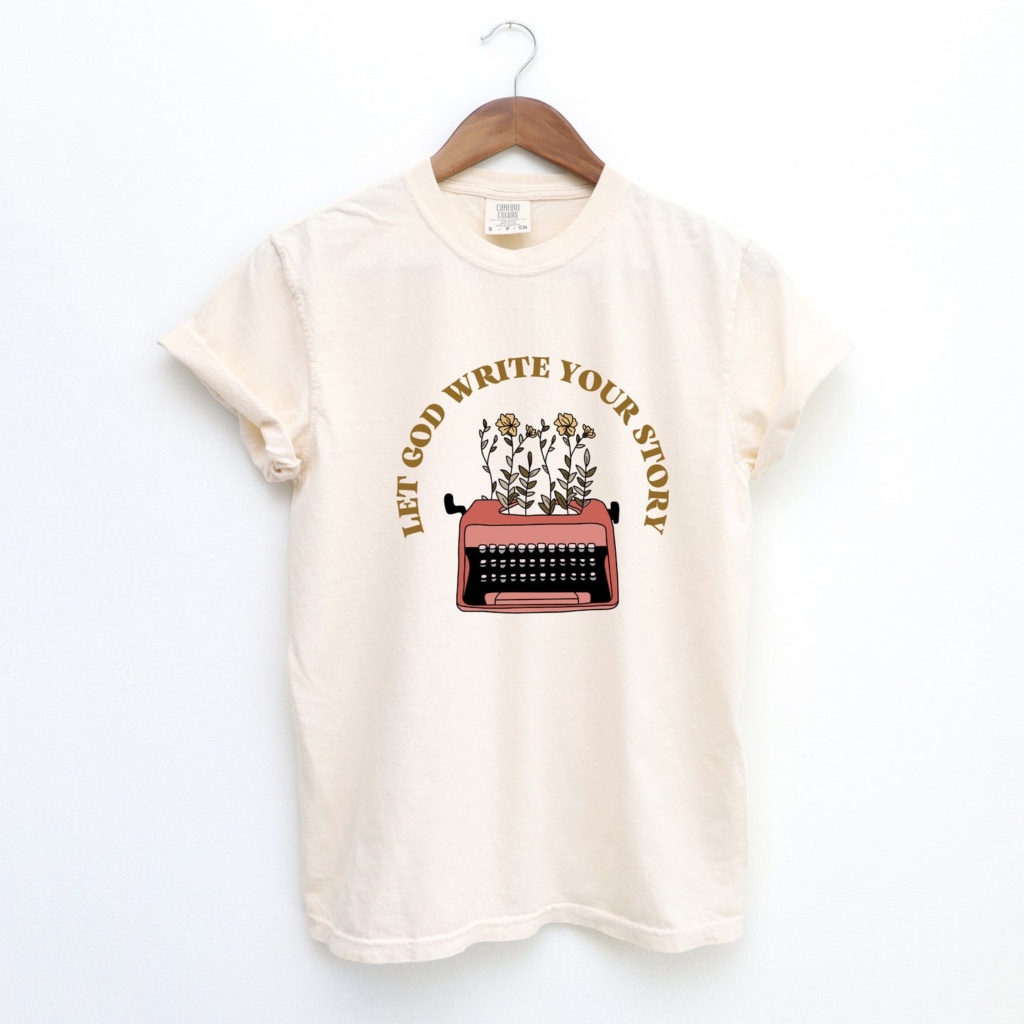 Let God Write Your Story | Garment Dyed Tee