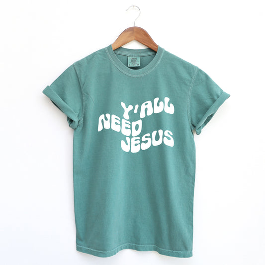 Retro Y'all Need Jesus Wavy | Garment Dyed Tee