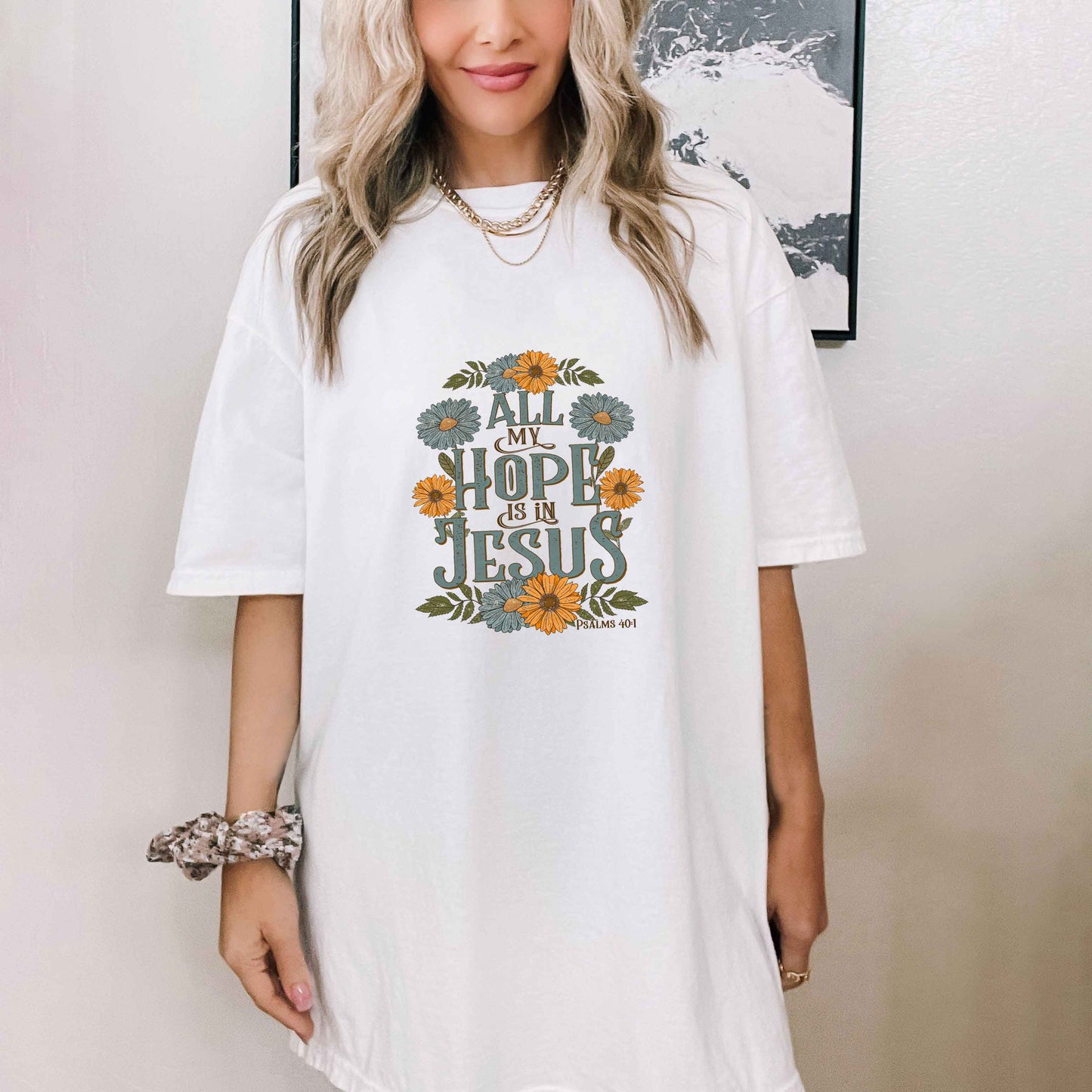 All My Hope Is In Jesus Floral | Garment Dyed Tee