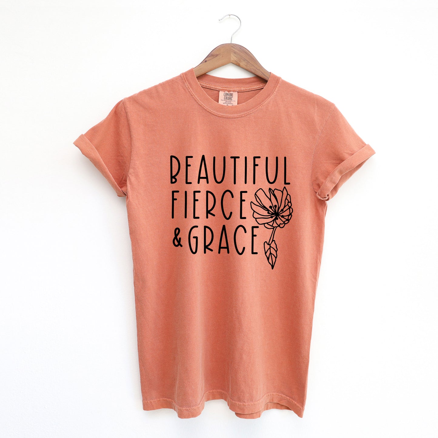 Beautiful Fierce Grace | Garment Dyed Teee