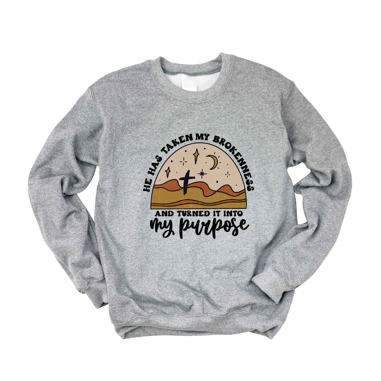 Brokenness To Purpose Desert | Sweatshirt