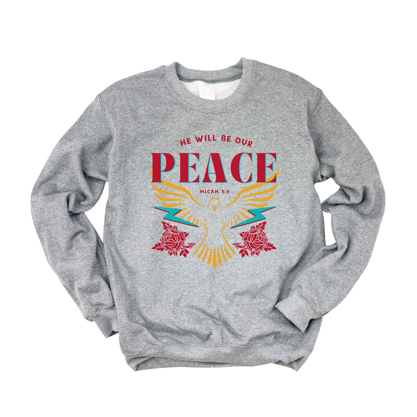 He Will Be Our Peace | Sweatshirt