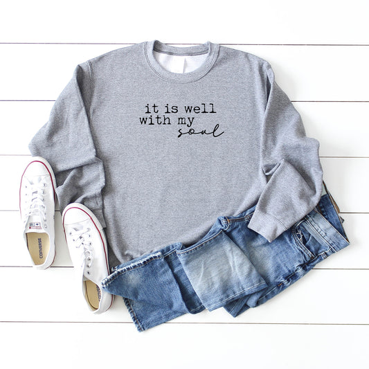 It Is Well With My Soul | Sweatshirt