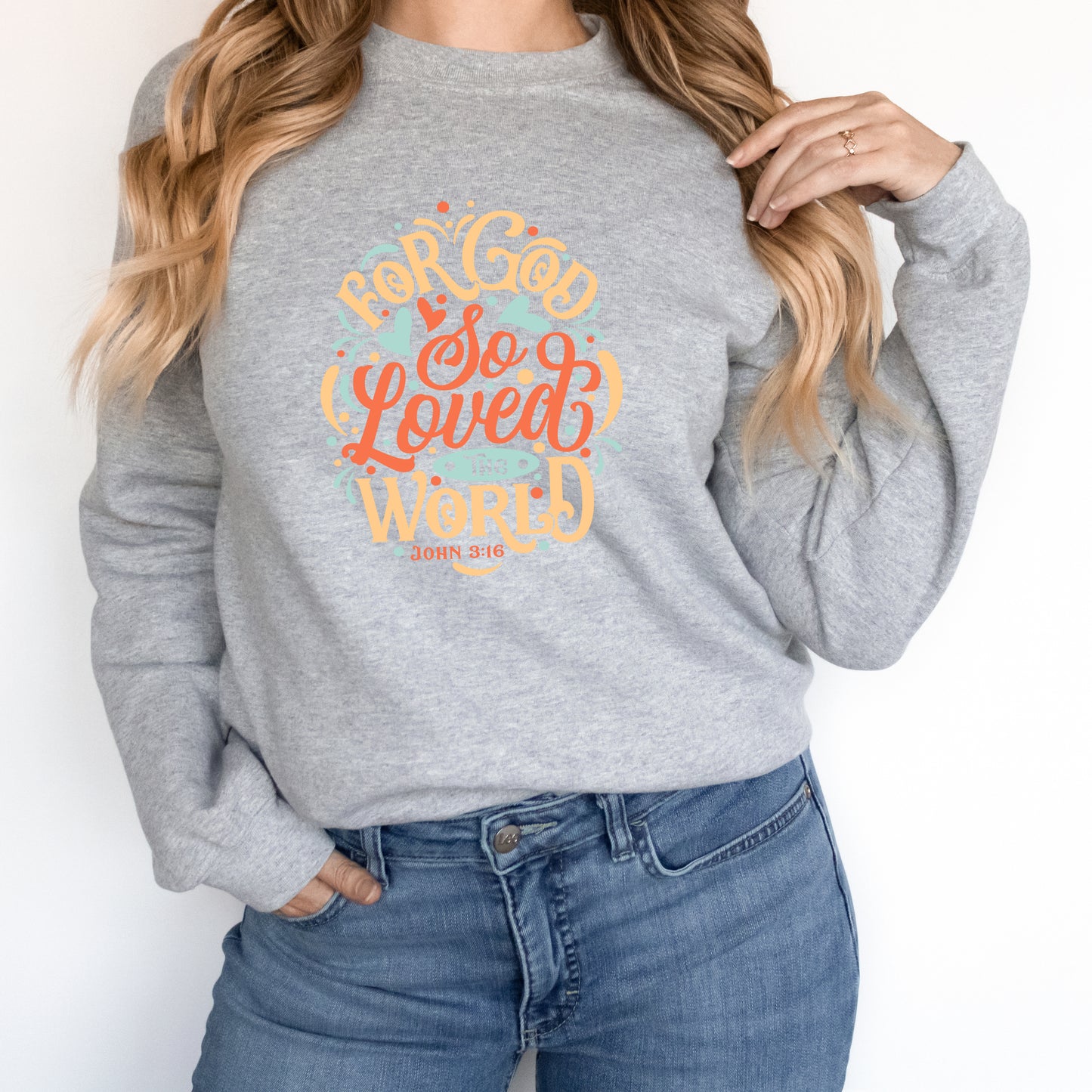 For God So Loved The World Colorful | Sweatshirt