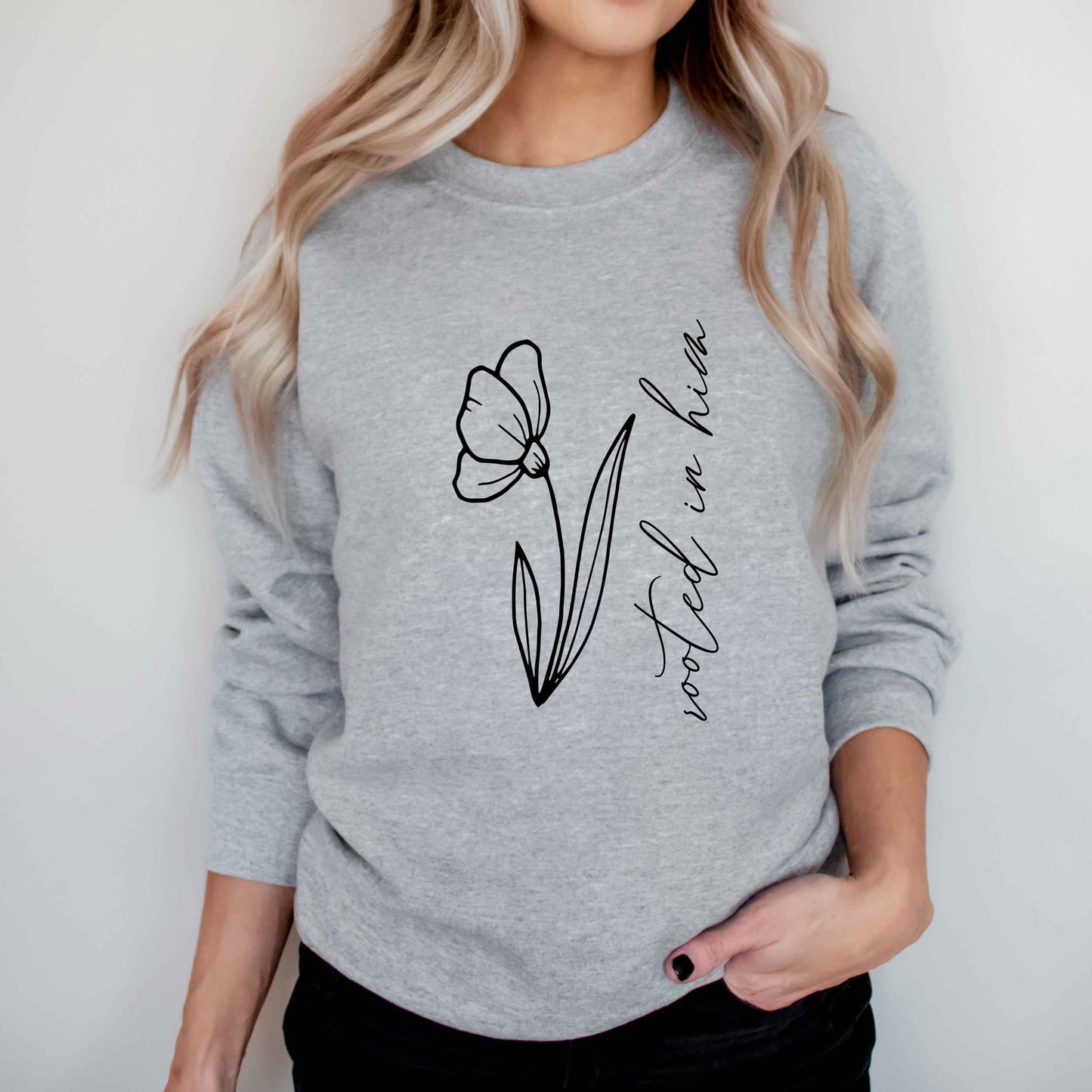 Rooted In Him | Sweatshirt