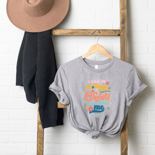 I Can Do All Things Colorful | Short Sleeve Crew Neck