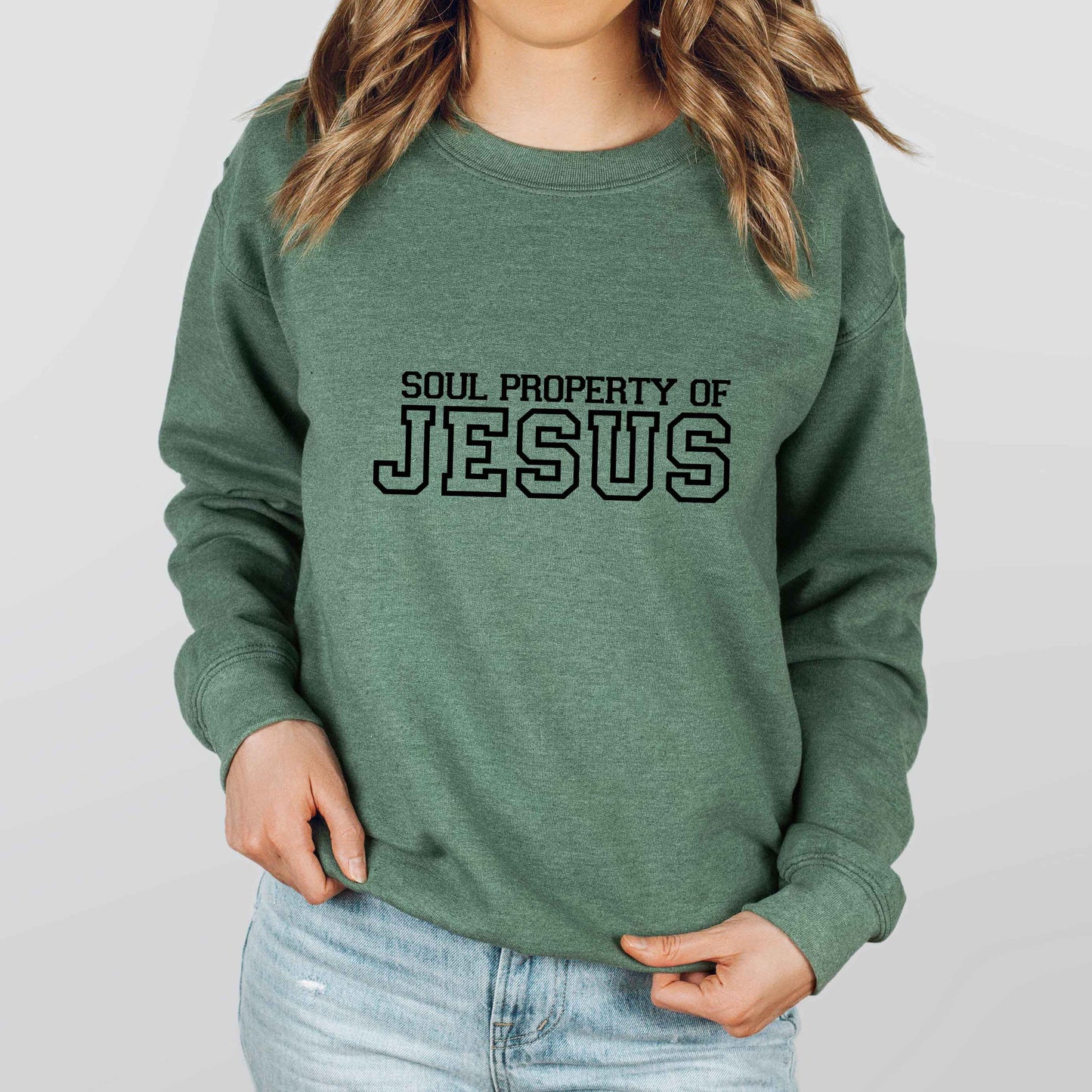 Soul Property Of Jesus | Sweatshirt
