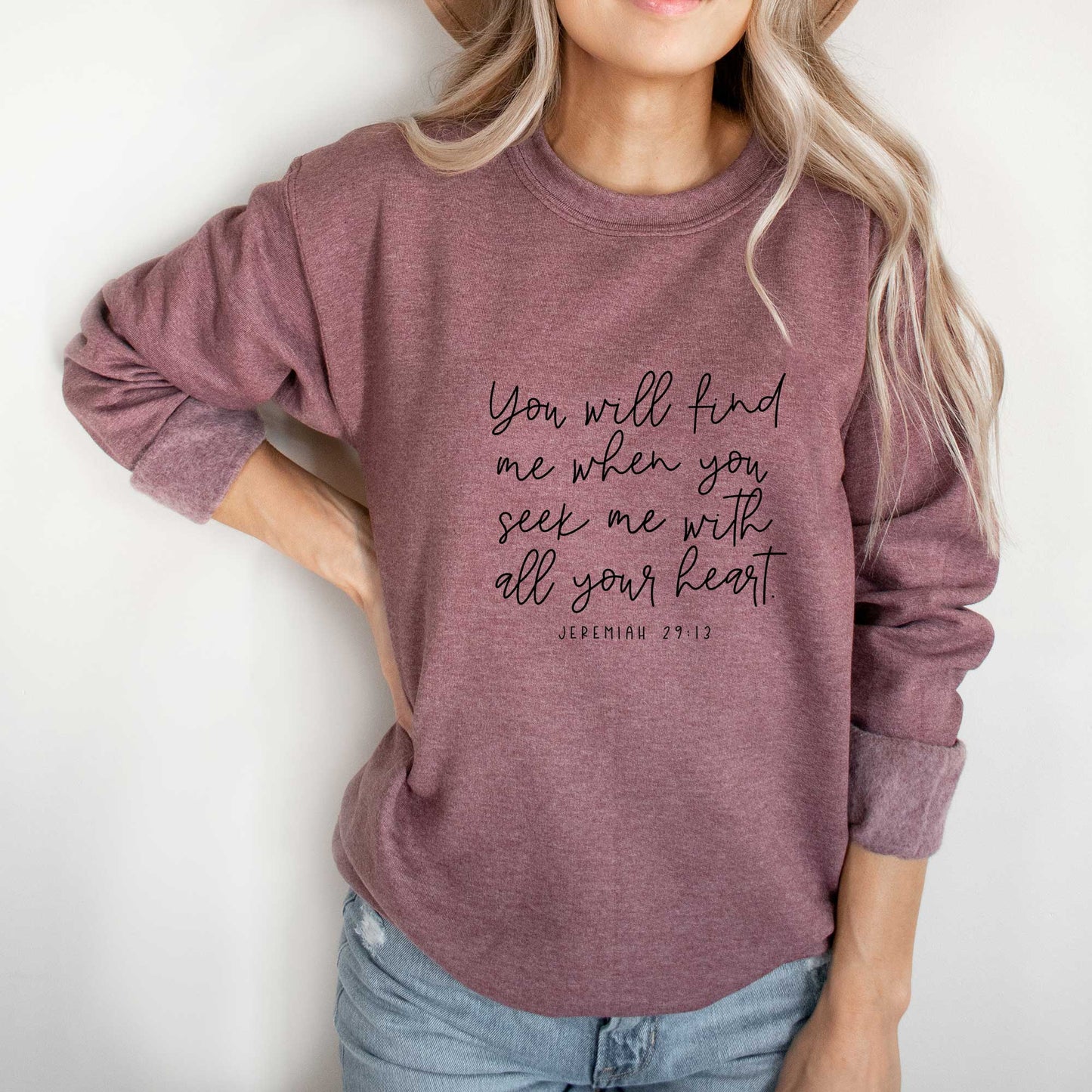 You Will Find Me When You Seek Me | Sweatshirt