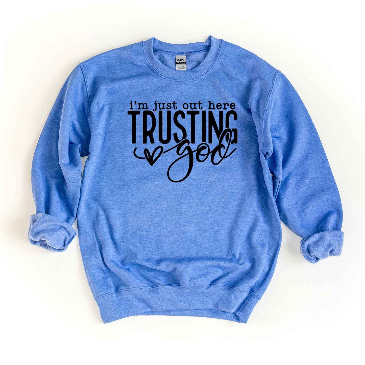 Out Here Trusting Jesus | Sweatshirt