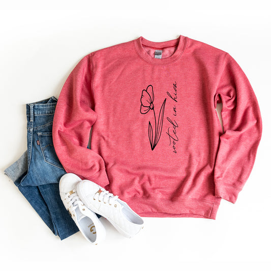 Rooted In Him | Sweatshirt