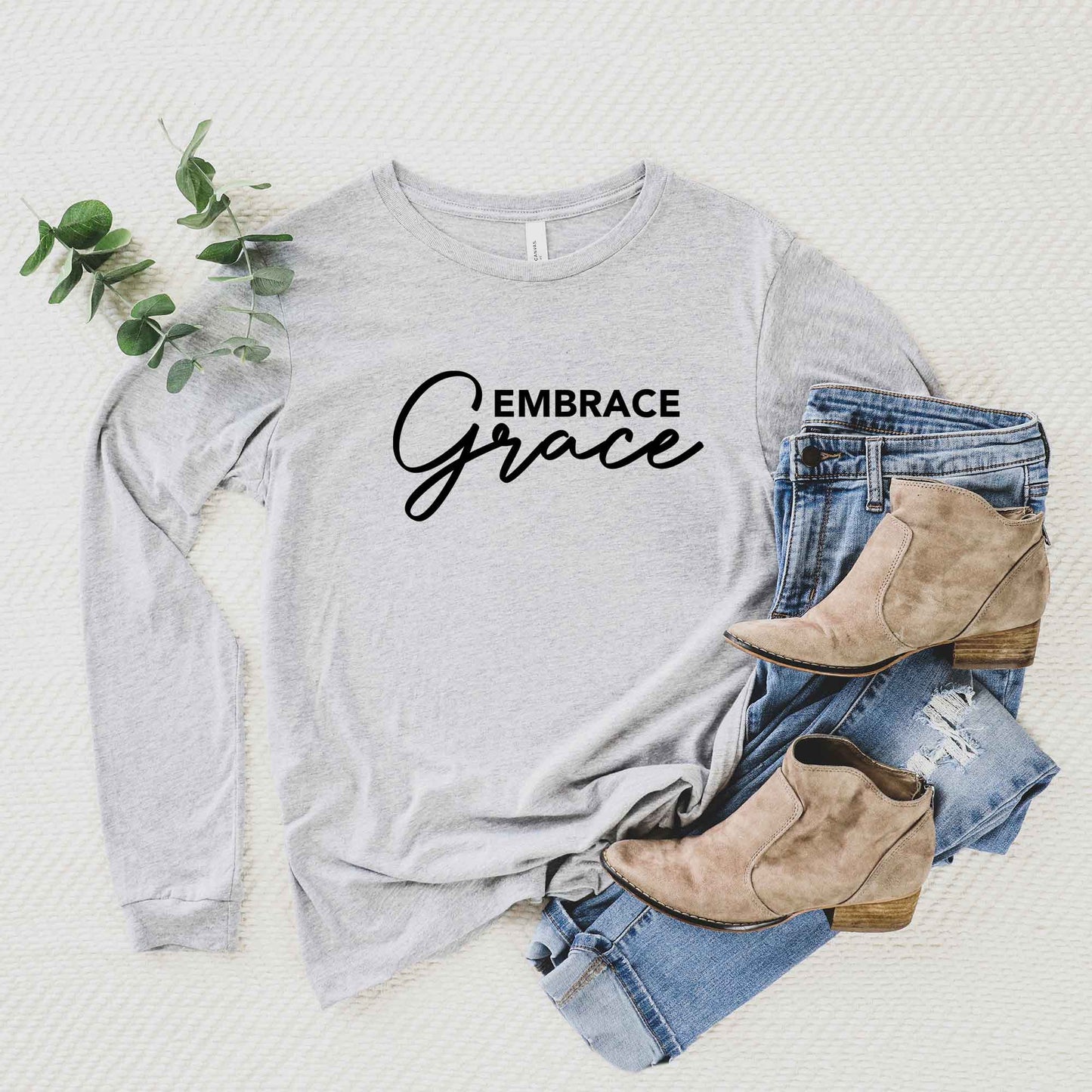 Embrace Grace  | Long Sleeve Crew Neck