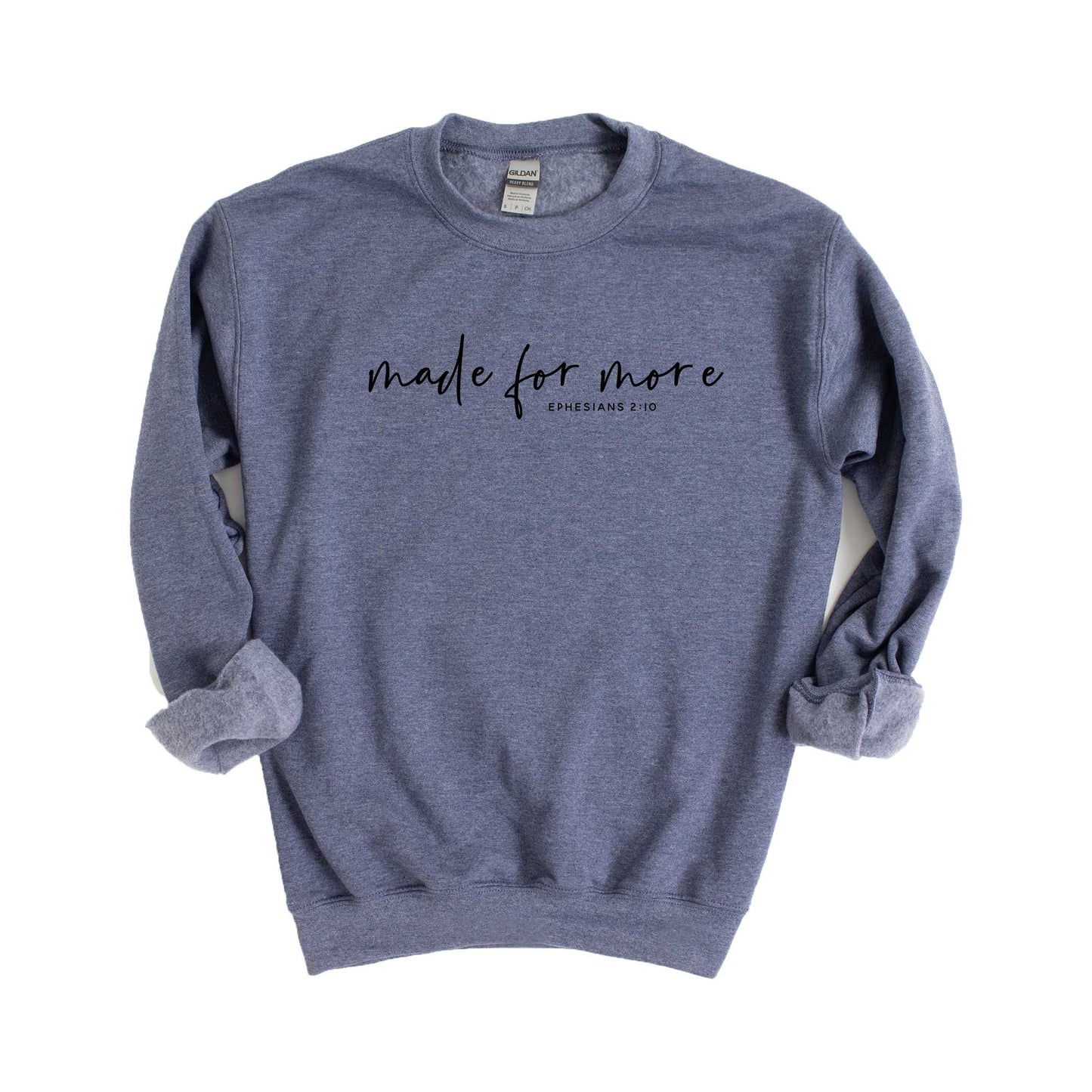 Made For More Scripture | Sweatshirt