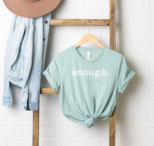 Enough | Short Sleeve Crew Neck