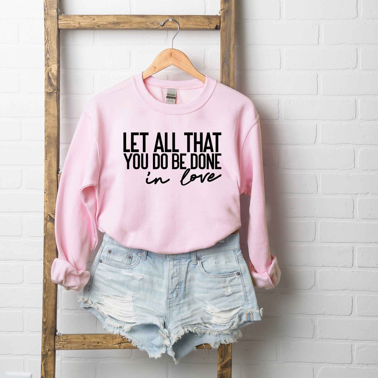 Be Done In Love Cursive | Sweatshirt