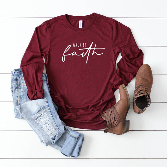 Walk By Faith | Long Sleeve Crew Neck