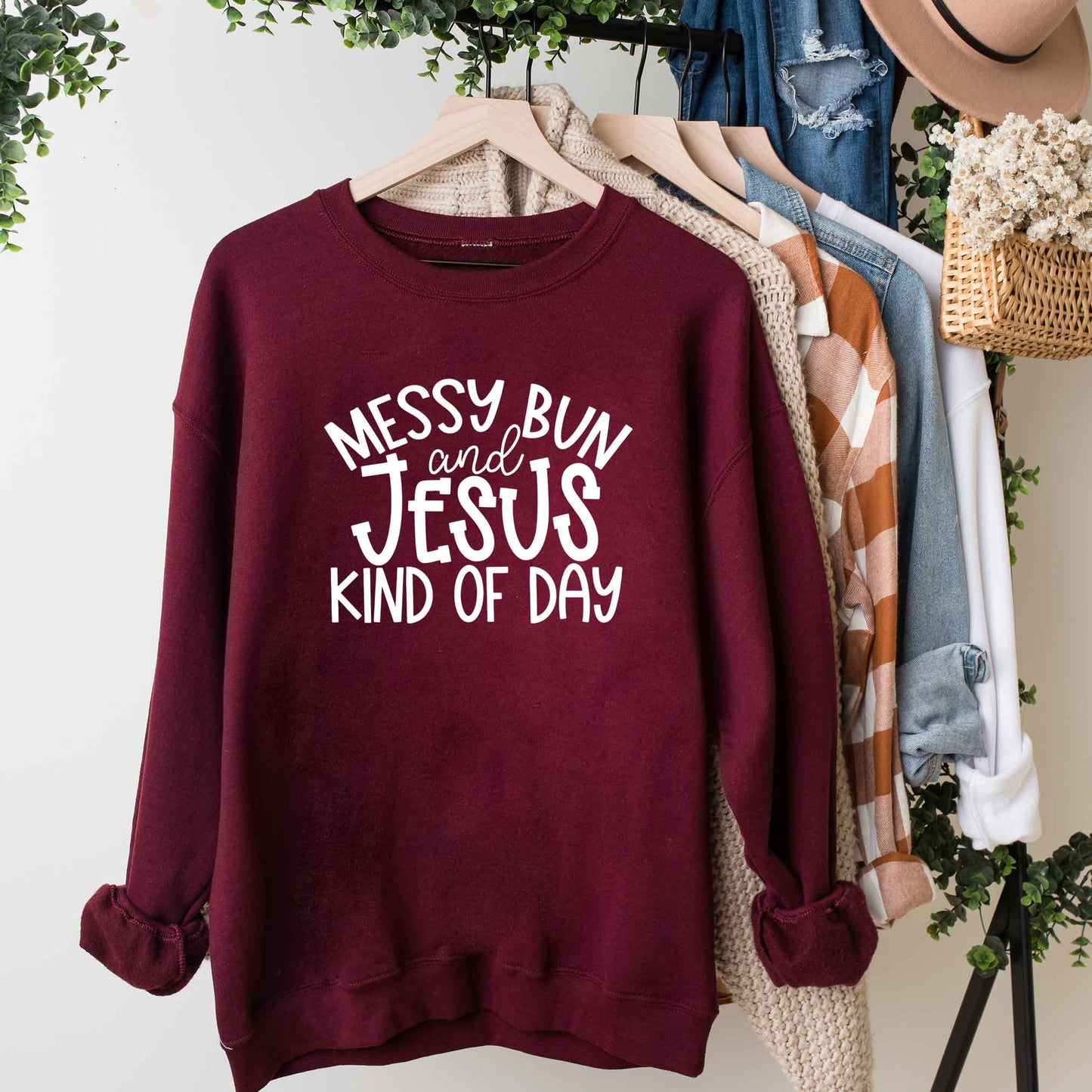 Messy Bun And Jesus Kind Of Day | Sweatshirt