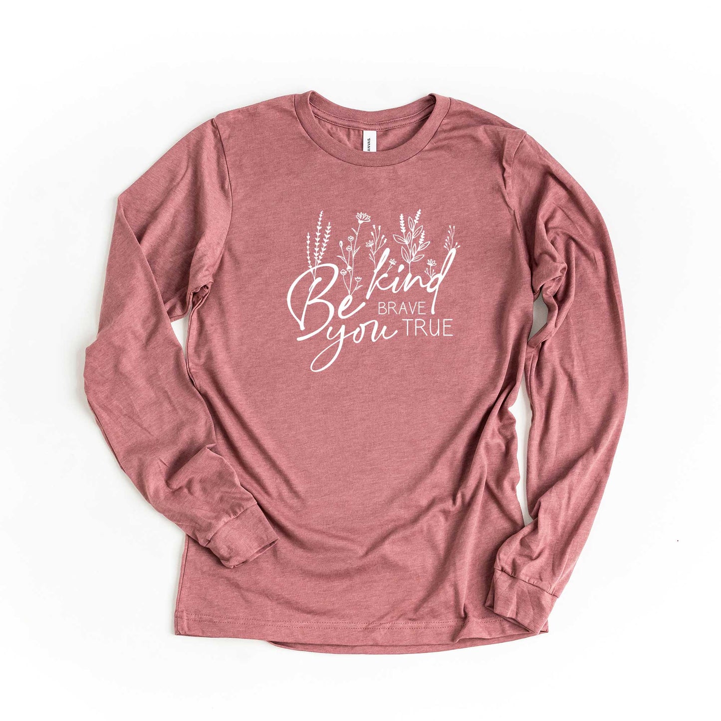 Be Kind Be You Flowers | Long Sleeve Crew Neck