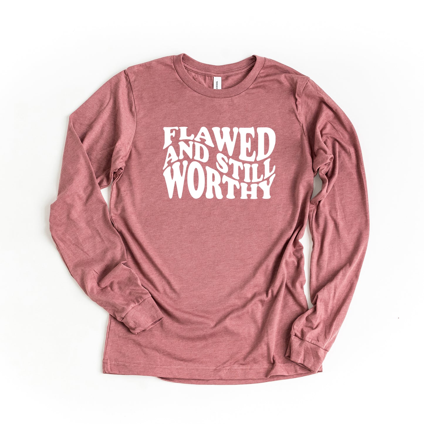 Flawed And Still Worthy | Long Sleeve Crew Neck